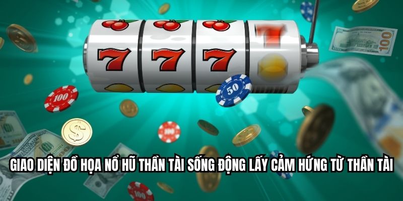 গ্রাফিকাল ইন্টারফেস থান তাই স্লট গেম  প্রাণবন্ত, ভাগ্যের দেবতা দ্বারা অনুপ্রাণিত